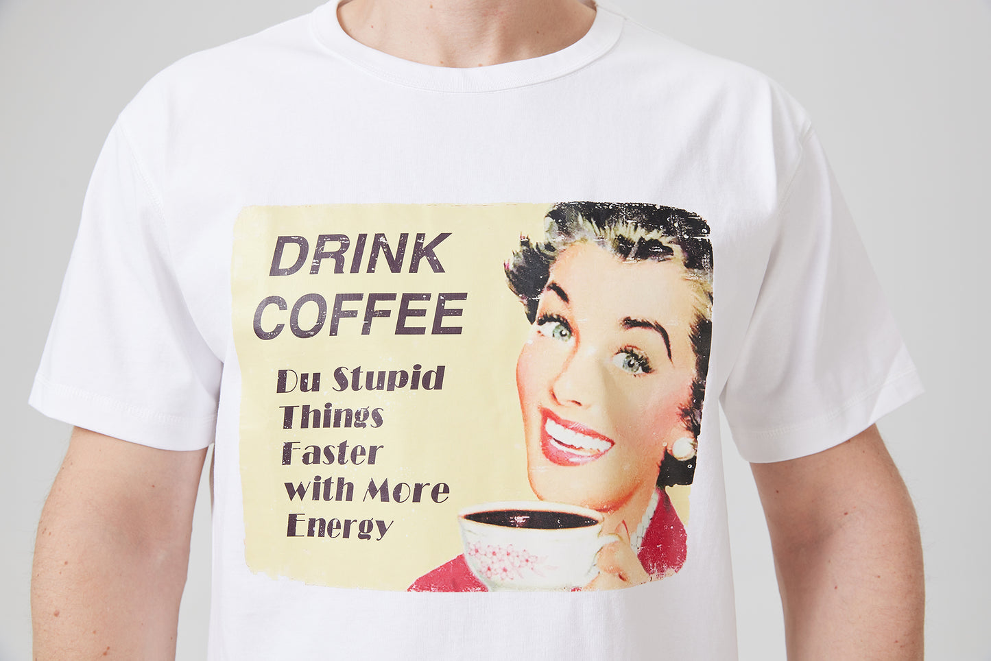 Drink Coffee Do Stupid Things Faster with More Energy - Printed White Cotton T-shirt