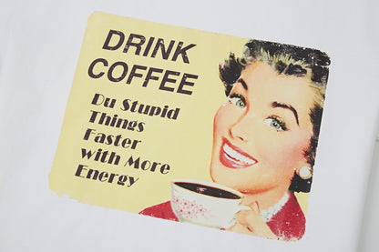 Drink Coffee Do Stupid Things Faster with More Energy - Printed White Cotton T-shirt